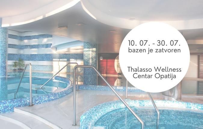 Thalasso Wellness bazen će biti zatvoren od 10. srpnja 2023.