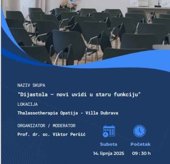 Stručni skup „Dijastola – novi uvidi u staru funkciju“ (subota, 14. lipnja 2025. u Villi Dubrava)