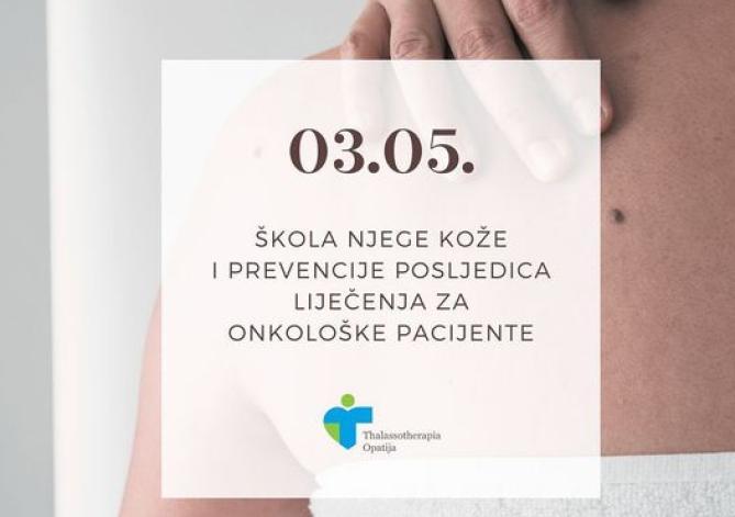 Škola njege kože i prevencije posljedica za onkološke pacijente (03. 05. 2023.)