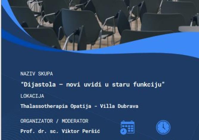 Stručni skup „Dijastola – novi uvidi u staru funkciju“ (subota, 14. lipnja 2025. u Villi Dubrava)